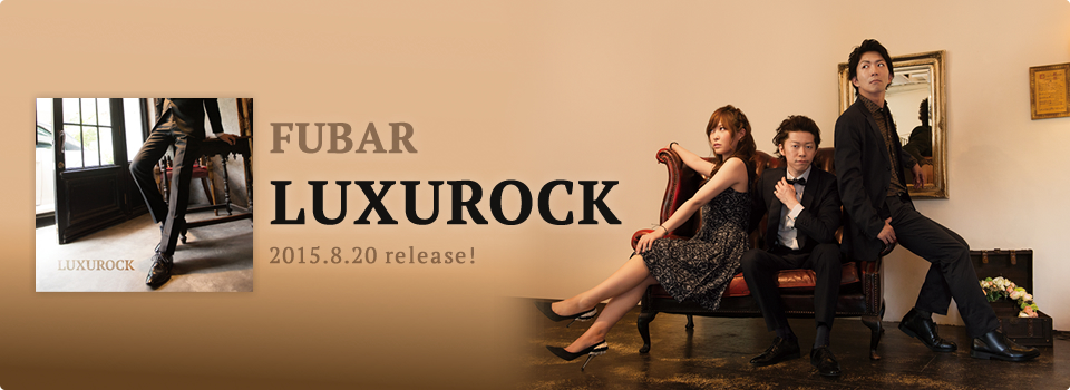 FUBAR LUXUROCK